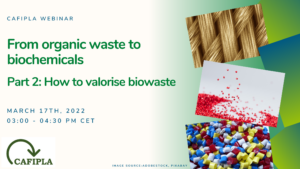 Read more about the article CAFIPLA Webinar series Part 2 How to valorise biowaste